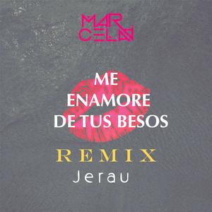 Me Enamore de tus Besos (REMIX)