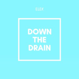 Down The Drain (Radio Edit)