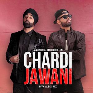 Chardi Jawani (feat. Jassi Sidhu) (Official Desi Mix)