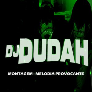Montagem - Melodia Provocante