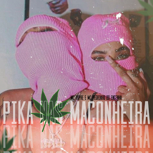 Pika nas Maconheira (feat. Mc Topre & Mc Pedrinho do Engenha)