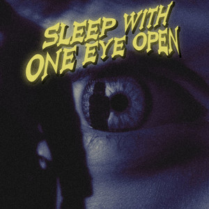 Sleep with One Eye Open