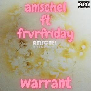 Warrant (feat. FRVRFRIDAY)