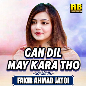 Gan Dil May Kara Tho