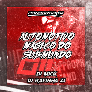 Automotivo Mágico do Submundo