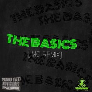 THE BASICS (IMO REMIX)