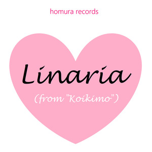 Linaria (From "Koikimo")