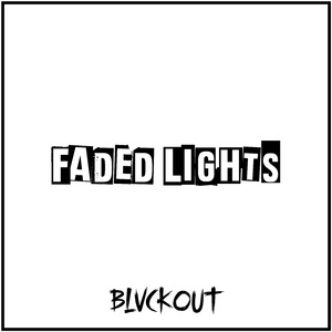 Faded Lights