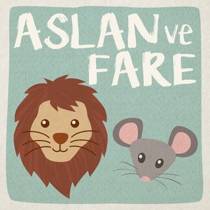 Aslan ve Fare