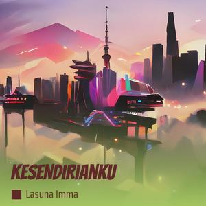 Kesendirianku