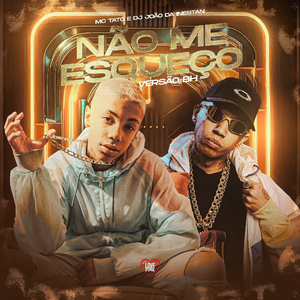 Não Me Esqueço (Versão Bh)