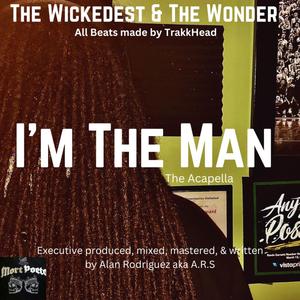 I'm The Man (Acapella)