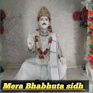 Mera Bhabhuta Sidh