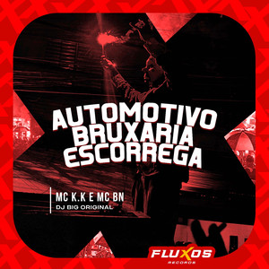 Automotivo Bruxaria Escorrega
