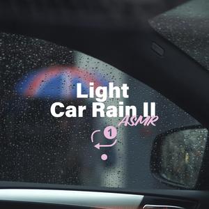 Light Car Rain II ASMR