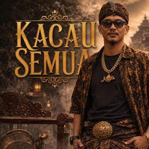Kacau Semua