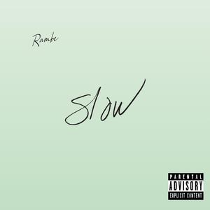 Slow