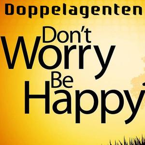 Dont Worry Be Happy
