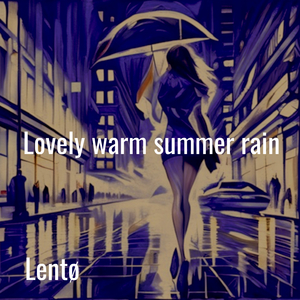 Lovely warm summer rain