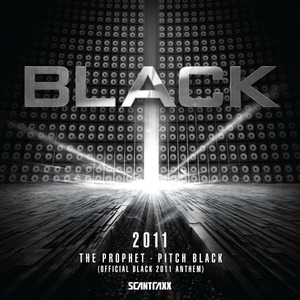 Pitch Black (Official Black 2011 Anthem) (Original Version)