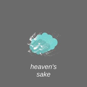 Heaven's Sake