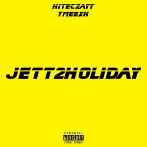Jett2Holiday (feat. YMeexh)