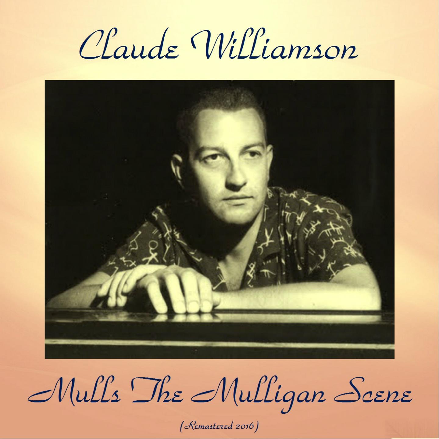 claude williamson mulls the mulligan scene remastered 2016
