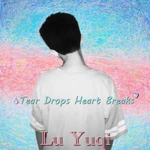 Tear Drops Heart Breaks