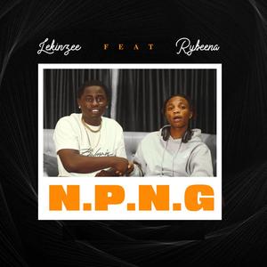 N.P.N.G (feat. Rybeena)