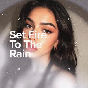 Set Fire To The Rain (Afro House)