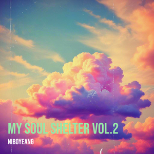 My Soul Shelter, Vol.2