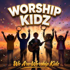 We Are Worship Kidz