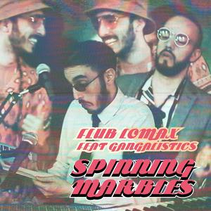 Spinning Marbles (feat. gangalistics)