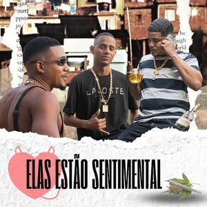 Elas Estão Sentimental