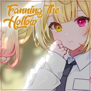 Fanning The Hollow