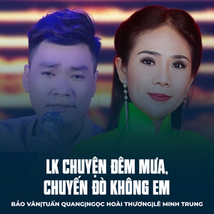 LK Chuyện Đêm Mưa, Chuyến Đò Không Em
