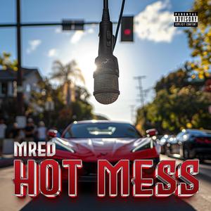 HOT MESS