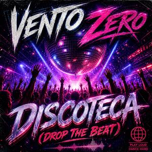 Discoteca (Drop The Beat)
