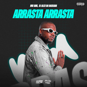 MC GIBI - ARRASTA ARRASTA (( DJ ALEX DA BAIXADA ))