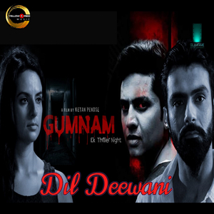 Dil Deewani (From "Gumnam")