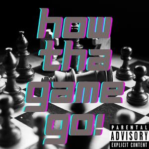 How Tha Game Go