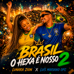 BRASIL O HEXA É NOSSO 2