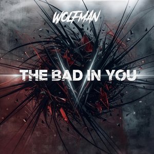 The Bad in You (Radio Edit)
