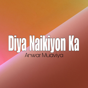 Diya Naikiyon Ka