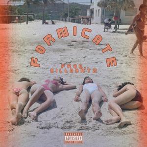 Fornicate (feat. Tae Roads & KILLAHRTZ)