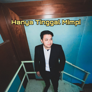 Hanya Tinggal Mimpi
