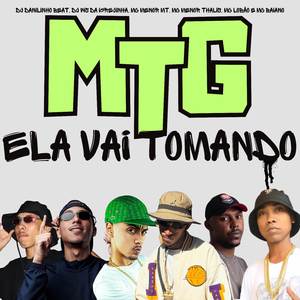 MTG Ela Vai Tomando