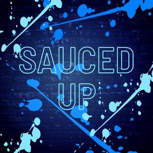 Sauced Up