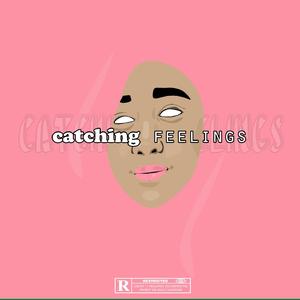 Catching Feelings (feat. Shaba Stele & Jack Monster)