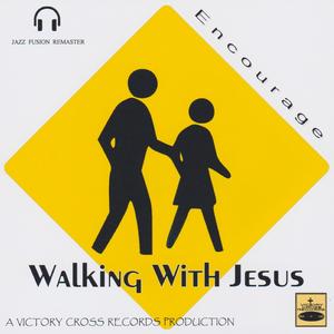 Walking With Jesus